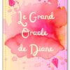 Le Grand Oracle de Diane